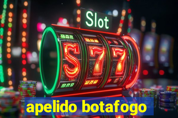 apelido botafogo